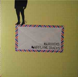 Burdocks - Airplane Tracks