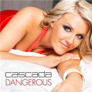 Cascada - Dangerous
