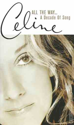 Celine Dion - All The Way... A Decade Of Song & Video