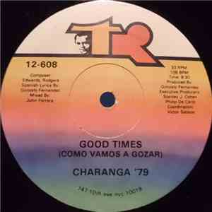 Charanga '76 - Good Times (Como Vamos A Gozar)