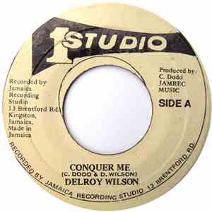 Delroy Wilson / Tommy McCook & The Skatalites - Conquer Me / King Solomon
