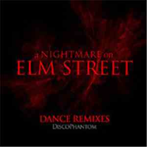 DiscoPhantom - A Nightmare On Elm Street (Dance Remixes)