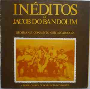Déo Rian, Conjunto Noites Cariocas - Inéditos De Jacob Do Bandolim