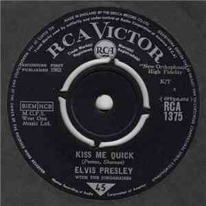 Elvis Presley With The Jordanaires - Kiss Me Quick