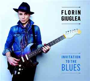 Florin Giuglea - Invitation To The Blues