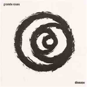 Grande Roses - Disease