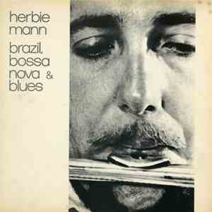 Herbie Mann - Brazil, Bossa Nova & Blues