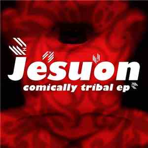 Jesuon - Comically Tribal EP