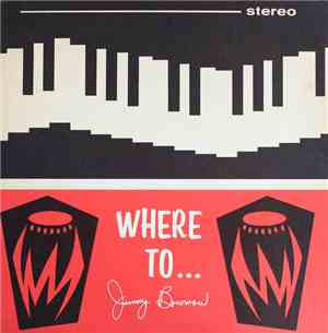Jimmy Bowman - Where To...