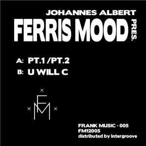 Johannes Albert & Ferris Mood - Johannes Albert Pres. Ferris Mood