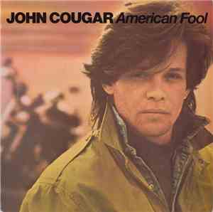 John Cougar - American Fool