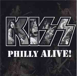 Kiss - Philly Alive!