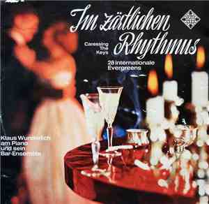 Klaus Wunderlich - Im Zärtlichen Rhythmus (Caressing The Keys - 28 Internationale Evergreens)