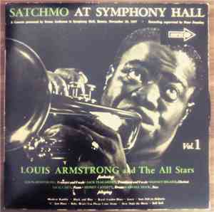 Louis Armstrong And His All-Stars - Satchmo at symphony hall vol. 1