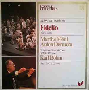 Ludwig van Beethoven  - Martha Mödl, Anton Dermota, Orchestra  e Coro Dell'Opera di Stato di Vienna, Karl Böhm - Fidelio (Pagine Scelte)