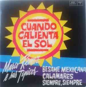 Marco Remez E Sus Tipicos - Cuando Calienta El Sol
