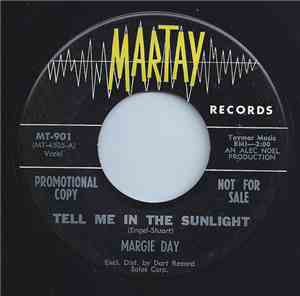 Margie Day - Tell Me In The Sunlight