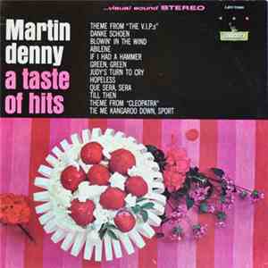 Martin Denny - A Taste Of Hits