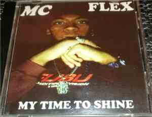 MC Flex - My Time To Shine