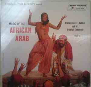 Mohammed El-Bakkar & His Oriental Ensemble - Music Of The African Arab
