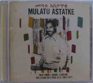 Mulatu Astatke - New York - Addis - London - The Story Of Ethio Jazz 1965-1975