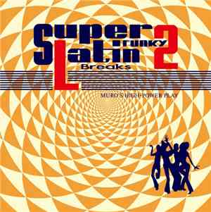 Muro - Super Funky Latin Breaks 2