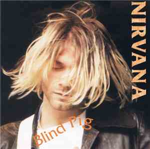 Nirvana - Blind Pig