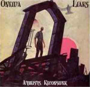 Oneida / Liars - Atheists, Reconsider