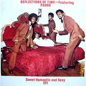 Reflections Of Time Featuring Padro  - Sweet, Romantic And Sexy Joy