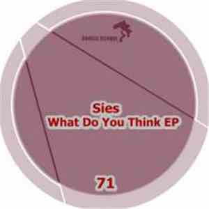 Sies - What Do You Think