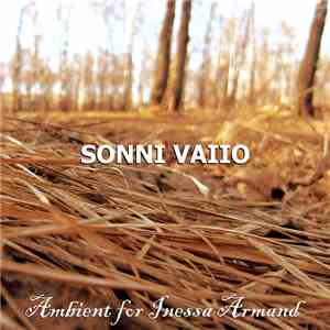 Sonni Vaiio - Ambient For Inessa Armand