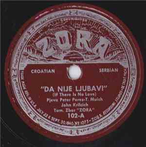Tamb. Zbor Zora - Da Nije Ljubavi (If There Is No Love) / U Sumici Zelenoj (In The Green Forest)