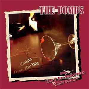 The Bombs - ...Straight From The Bar