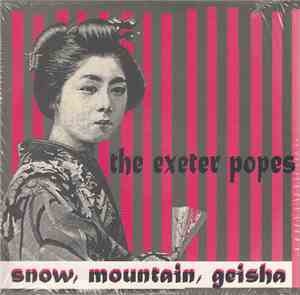 The Exeter Popes - Snow, Mountain, Geisha