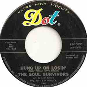 The Soul Survivors  - Hung Up on Losin' / Snow Man