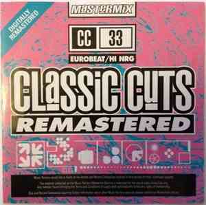 Various - Classic Cuts Remastered 33 - Eurobeat / Hi Nrg