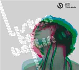 Various - Listen To Berlin