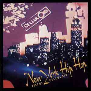 Various - New York Hip Hop (Best Of Celluloid)
