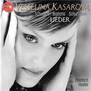 Vesselina Kasarova - Schubert • Brahms • Schumann - Lieder