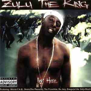 Zulu The King - I'm Here