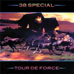 38 Special  - Tour De Force