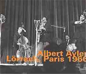 Albert Ayler - Lörrach, Paris 1966