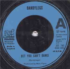 Bandy Legs - Bet You Can't Dance