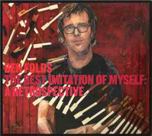Ben Folds - The Best Imitation Of Myself: A Retrospective