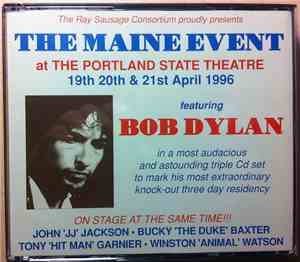 Bob Dylan - The Maine Event