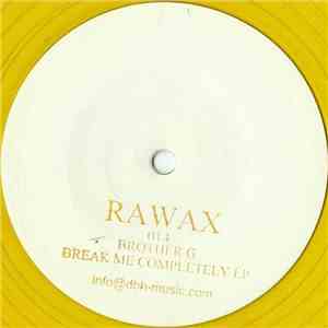 Brother G  - Break Me Completely EP