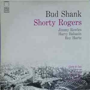 Bud Shank & Shorty Rogers & Bill Perkins - Bud Shank - Shorty Rogers - Bill Perkins