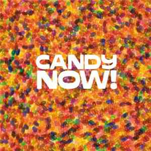 Candy Now! - Candy Now!