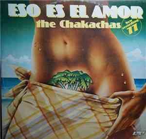 Chakachas - Eso Es El Amor (New Recording 77)