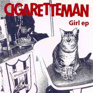 Cigaretteman - Girl EP